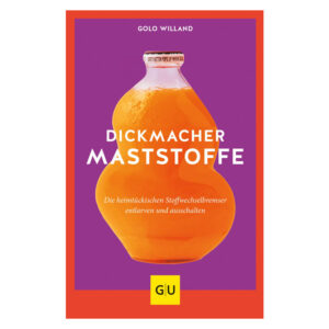 Buch: Dickmacher Maststoffe